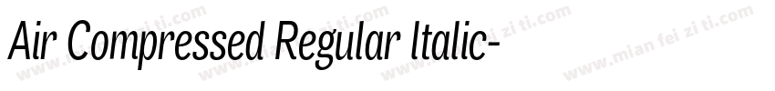 Air Compressed Regular ltalic字体转换